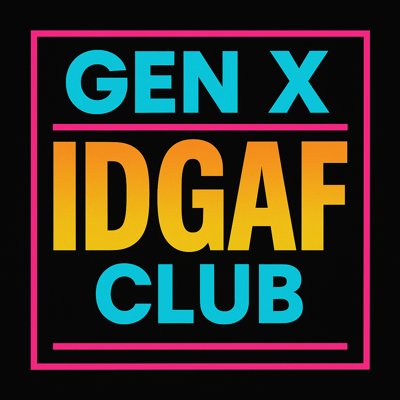 Gen X IDGAF Club logo